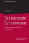 Tilman Reitz: Das zerstreute Gemeinwesen, Buch