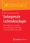Rolf Theodor Borlinghaus: Unbegrenzte Lichtmikroskopie, Buch