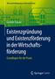 Carsten Fussan: Existenzgründung und Existenzförderung in der Wirtschaftsförderung, Buch