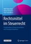 Wolf-Dieter Butz: Rechtsmittel im Steuerrecht, Buch