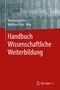 Handbuch Wissenschaftliche Weiterbildung, Buch