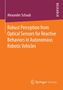 Alexander Schaub: Robust Perception from Optical Sensors for Reactive Behaviors in Autonomous Robotic Vehicles, Buch