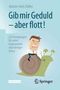 Martin-Niels Däfler: Gib mir Geduld - aber flott!, Buch, Buch