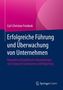 Carl-Christian Freidank: Erfolgreiche Führung und Überwachung von Unternehmen, Buch