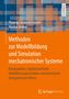 Thomas Lienhard Schmitt: Methoden zur Modellbildung und Simulation mechatronischer Systeme, Buch