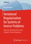 Richard Huber: Variational Regularization for Systems of Inverse Problems, Buch