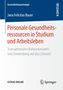 Jana Felicitas Bauer: Personale Gesundheitsressourcen in Studium und Arbeitsleben, Buch