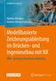 Markus Nöldgen: Modellbasierte Zeichnungsableitung im Brücken- und Ingenieurbau mit NX, Buch