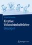 Jürgen Pfannmöller: Kreative Volkswirtschaftslehre - Lösungen, Buch