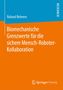 Roland Behrens: Biomechanische Grenzwerte für die sichere Mensch-Roboter-Kollaboration, Buch