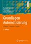 Berthold Heinrich: Grundlagen Automatisierung, Buch
