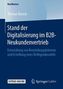 Thomas Barsch: Stand der Digitalisierung im B2B-Neukundenvertrieb, Buch