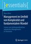 Marco Betz: Management im Umfeld von Komplexität und fundamentalem Wandel, Buch