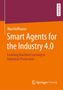 Max Hoffmann: Smart Agents for the Industry 4.0, Buch