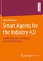 Max Hoffmann: Smart Agents for the Industry 4.0, Buch