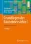 Fritz Berner: Grundlagen der Baubetriebslehre 1, Buch