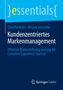Mirjam Jentschke: Kundenzentriertes Markenmanagement, Buch