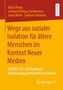 Juliane Köchling-Farahwaran: Wege aus sozialer Isolation für ältere Menschen im Kontext Neuer Medien, Buch