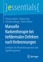 Thomas Koller: Manuelle Narbentherapie bei tiefdermalen Defekten nach Verbrennungen, Buch