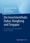 Constantin Frank-Fahle: Die Investmenthubs Dubai, Hongkong und Singapur, Buch