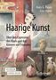 Fritz Böhle: Haarige Kunst, Buch