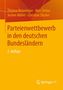 Thomas Bräuninger: Parteienwettbewerb in den deutschen Bundesländern, Buch