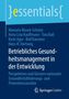 Karin Agor: Betriebliches Gesundheitsmanagement in der Entwicklung, Buch