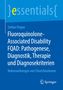 Stefan Pieper: Fluoroquinolone-Associated Disability FQAD: Pathogenese, Diagnostik, Therapie und Diagnosekriterien, Buch