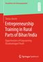 Tobias Aberle: Entrepreneurship Training in Rural Parts of Bihar/India, Buch