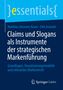 Matthias Johannes Bauer: Claims und Slogans als Instrumente der strategischen Markenführung, Buch