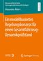 Alexander Ahlert: Ein modellbasiertes Regelungskonzept für einen Gesamtfahrzeug-Dynamikprüfstand, Buch
