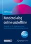 Ralf T. Kreutzer: Kundendialog online und offline, 1 Buch und 1 eBook