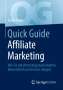 Frank Deges: Quick Guide Affiliate Marketing, Buch