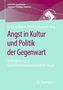 : Angst und Regression - gesellschafts- und kulturwissenschaftliche Perspektiven, Buch