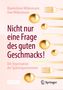 Maximiliane Wilkesmann: Nicht nur eine Frage des guten Geschmacks!, Buch