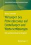 Verena Schneider: Wirkungen des Protestantismus auf Einstellungen und Wertorientierungen, Buch