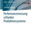 Valentin Schmidt: Performancemessung schlanker Produktionssysteme, Buch