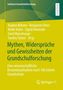 : Mythen, Widersprüche und Gewissheiten der Grundschulforschung, Buch