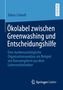 Tobias Schnell: Ökolabel zwischen Greenwashing und Entscheidungshilfe, Buch