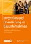 Stefanie Friedrichsen: Investition und Finanzierung im Bauunternehmen, Buch