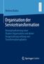 Bettina Bürkin: Organisation der Servicetransformation, Buch