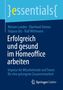Miriam Landes: Erfolgreich und gesund im Homeoffice arbeiten, Buch