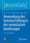 Boris Fehse: Anwendung des Genome Editing in der somatischen Gentherapie, Buch