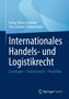 Darius Oliver Schindler: Internationales Handels- und Logistikrecht, Buch