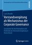Laura Bundle: Vorstandsvergütung als Mechanismus der Corporate Governance, Buch