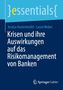 Jessica Hastenteufel: Krisen und ihre Auswirkungen auf das Risikomanagement von Banken, Buch