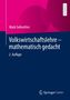 Mark Sellenthin: Volkswirtschaftslehre - mathematisch gedacht, Buch