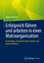 Jürgen Peterke: Erfolgreich führen und arbeiten in einer Matrixorganisation, Buch