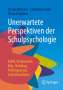 Nicole Bröscher: Unerwartete Perspektiven der Schulpsychologie, Buch