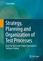 Frank Witte: Strategy, Planning and Organization of Test Processes, Buch